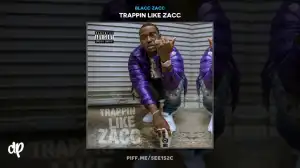 Blacc Zacc - Sassy (ft. LightSkinKeisha)